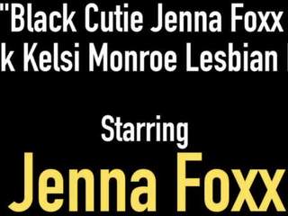 Black diva Jenna Foxx & Thick Kelsi Monroe Lesbian Fuck!