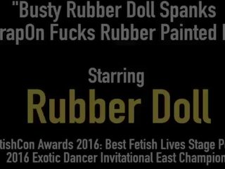 Busty Rubber Doll Spanks & Strapon Fucks Rubber Painted young female